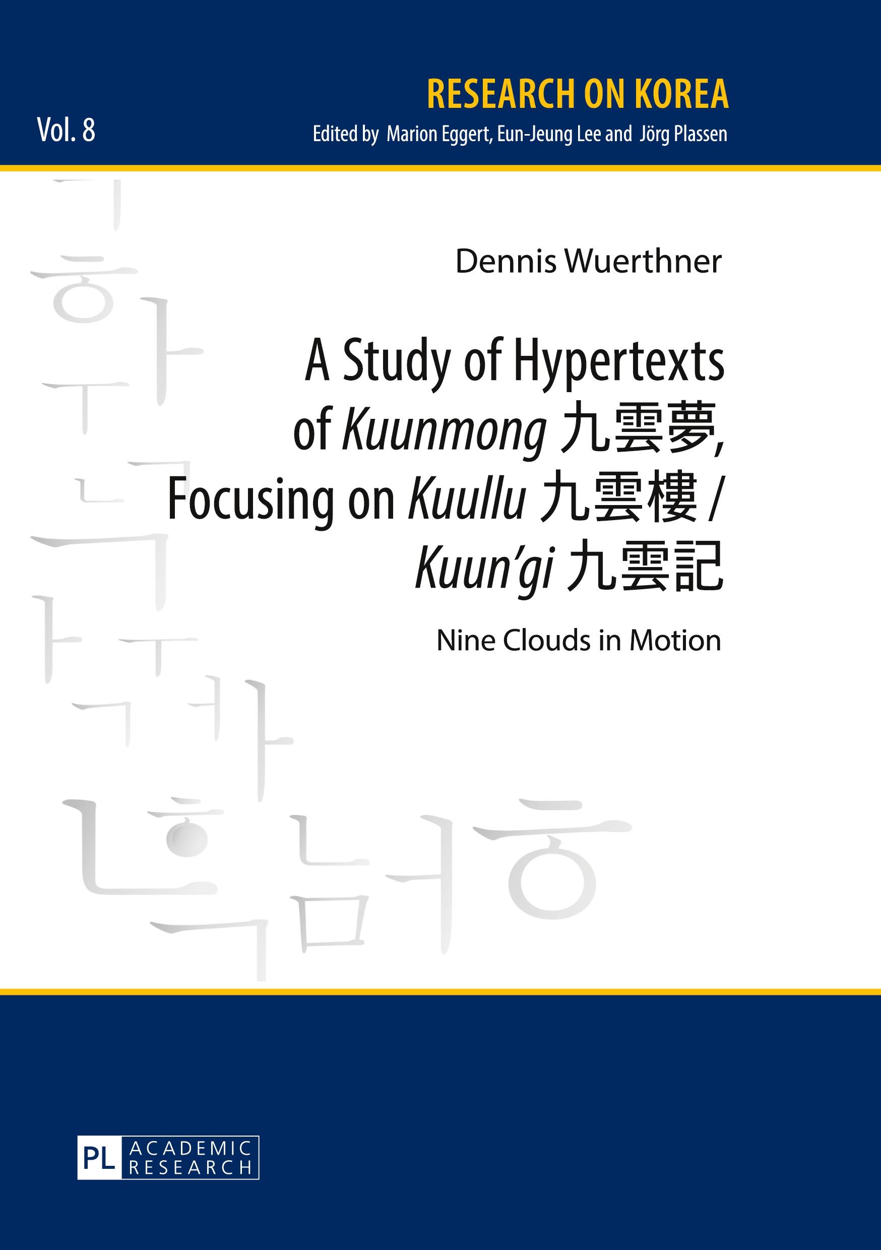 A Study of Hypertexts of «Kuunmong» ¿¿¿, Focusing on «Kuullu» ¿¿¿ / «Kuun¿gi» ¿¿¿