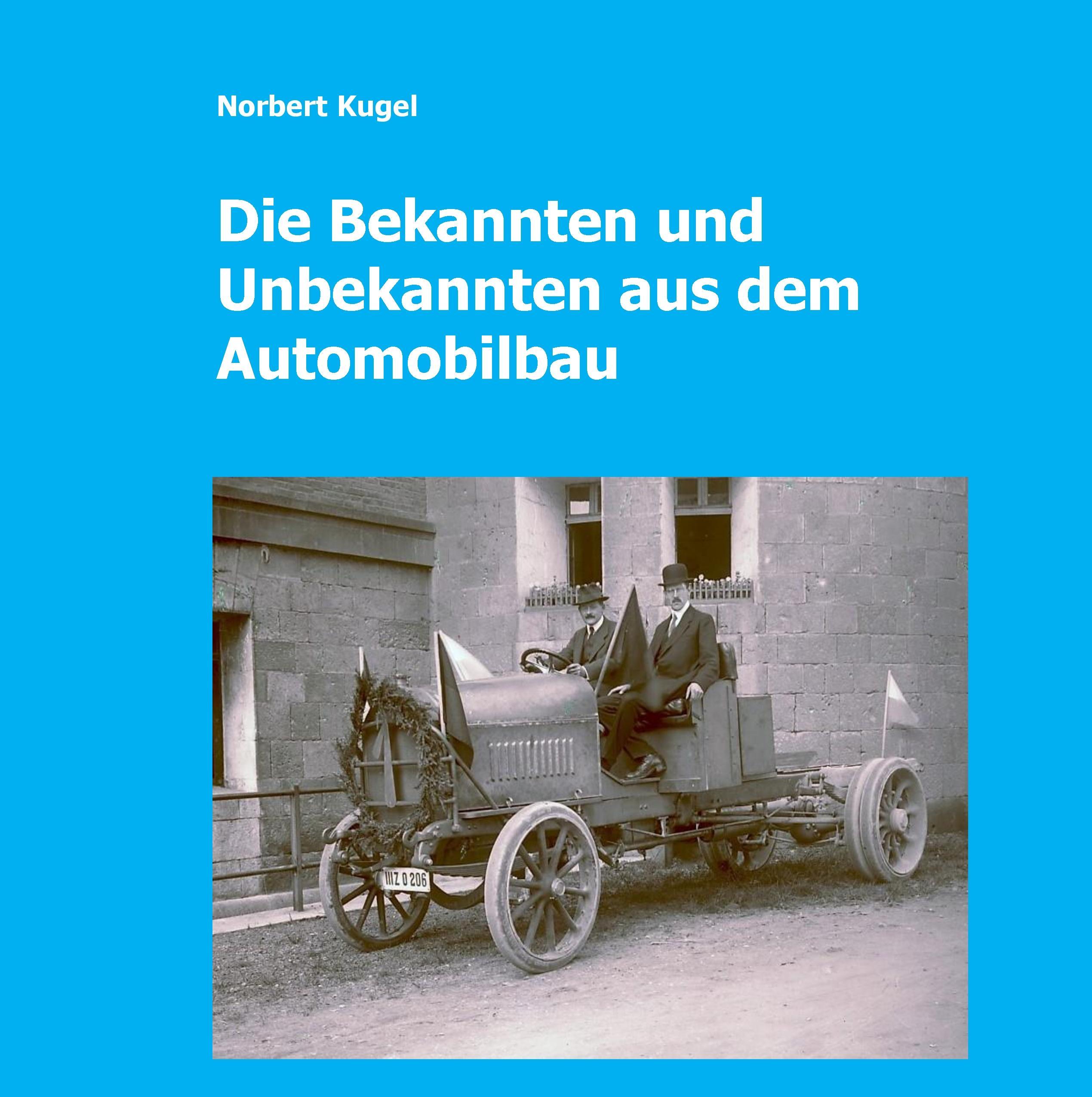 Die Bekannten und Unbekannten aus dem Automobilbau