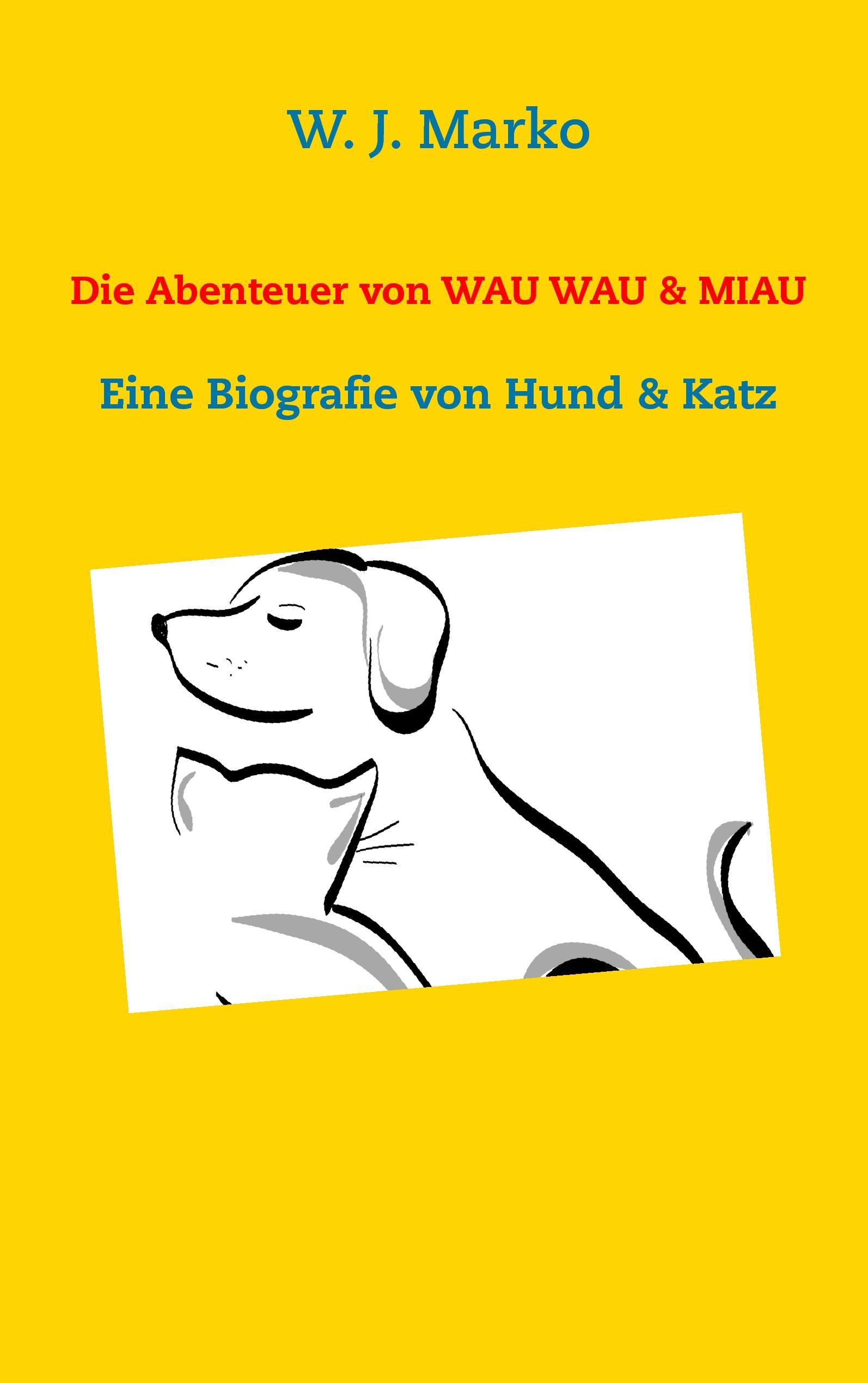 Die Abenteuer von Wau Wau & Miau