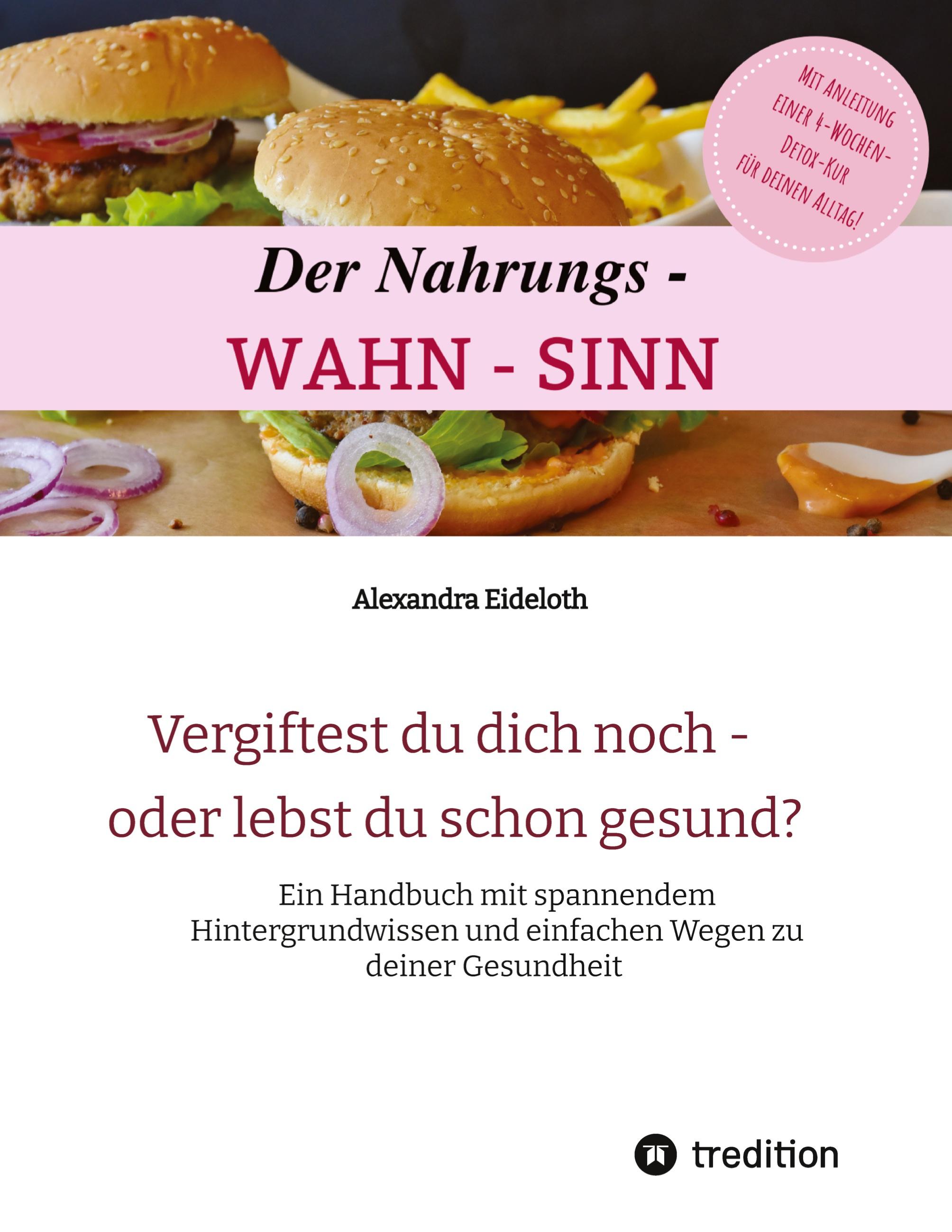 Der Nahrungs- WAHN-SINN