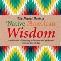 The Pocket Book of Native American Wisdom