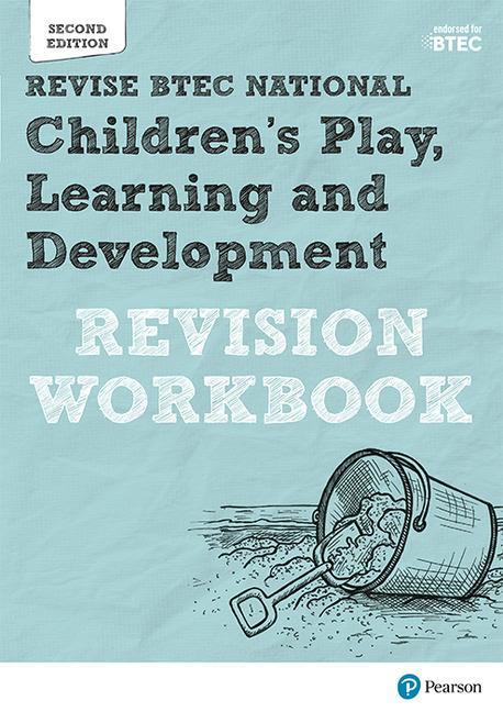 Pearson REVISE BTEC National Children's Play, Learning and Development Revision Workbook - for 2025 exams