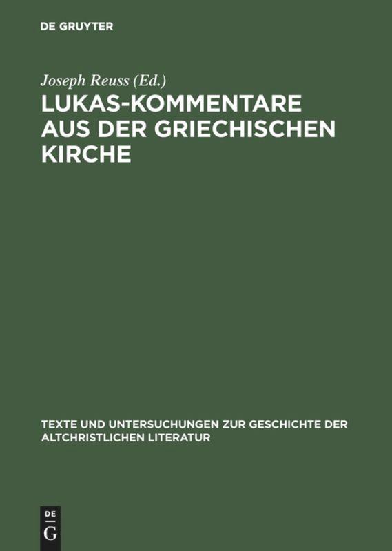 Lukas-Kommentare aus der griechischen Kirche