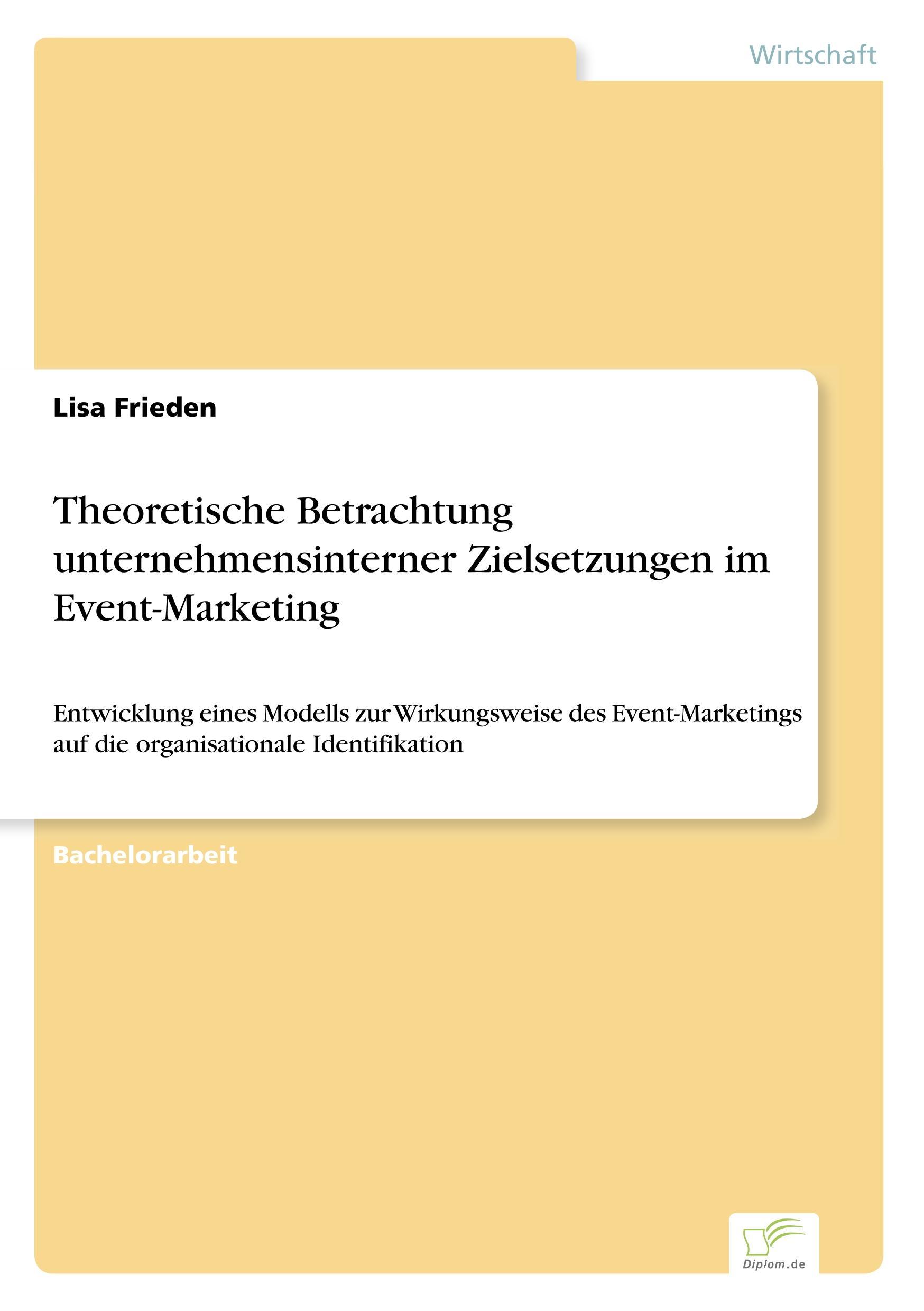 Theoretische Betrachtung unternehmensinterner Zielsetzungen im Event-Marketing