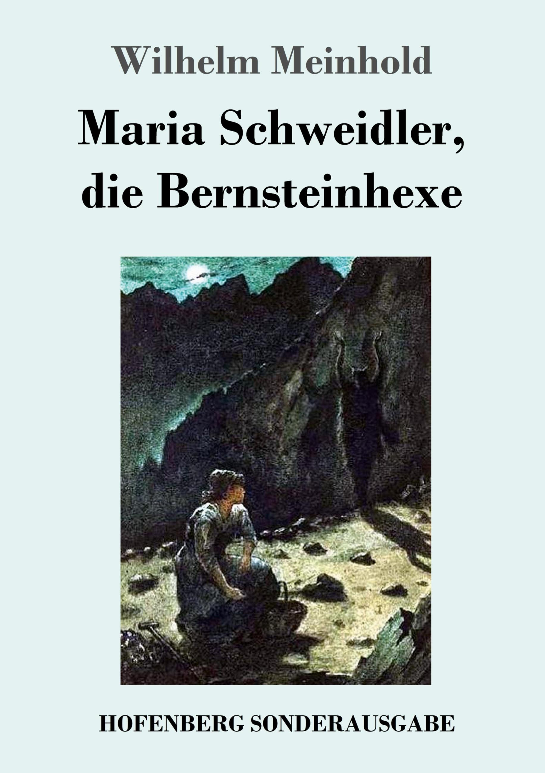 Maria Schweidler, die Bernsteinhexe