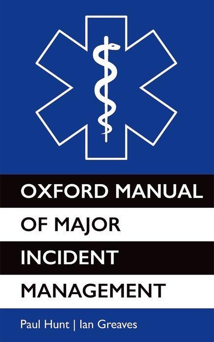 Oxford Manual of Major Incident Management