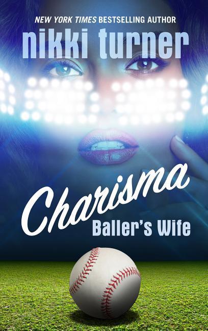 Charisma: Baller's Wife