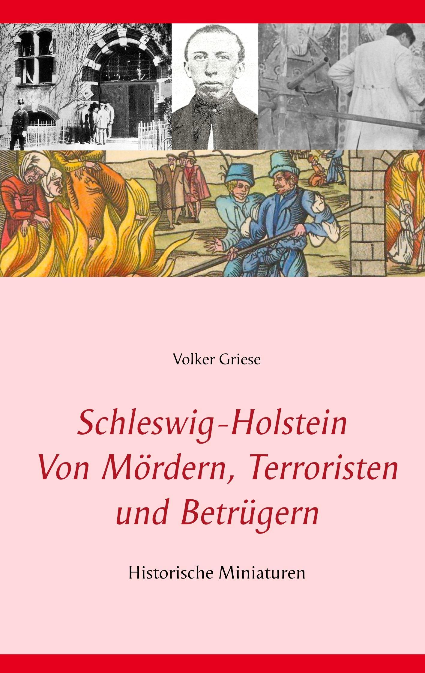 Schleswig-Holstein - Von Mördern, Terroristen und Betrügern