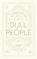 Christmas with Dull People