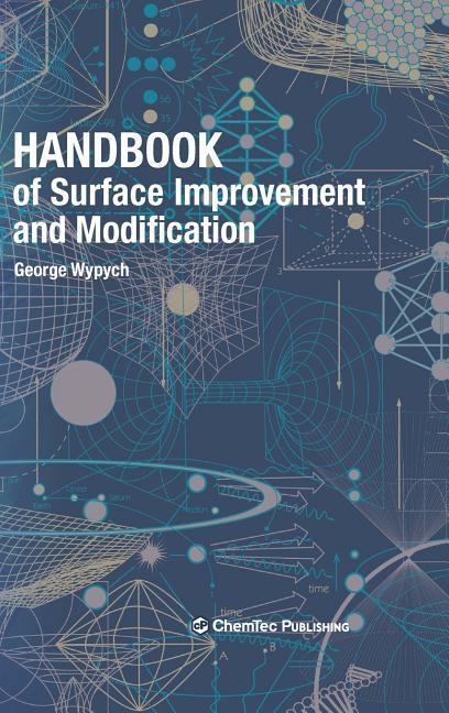 Handbook of Surface Improvement and Modification