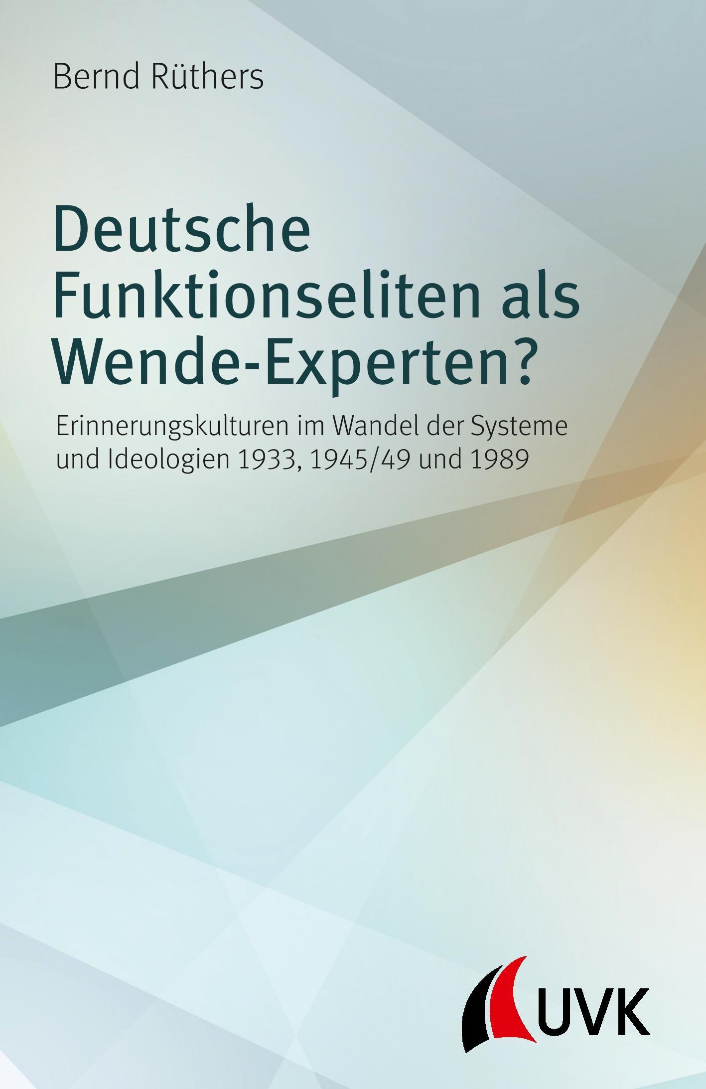 Deutsche Funktionseliten als Wende-Experten?