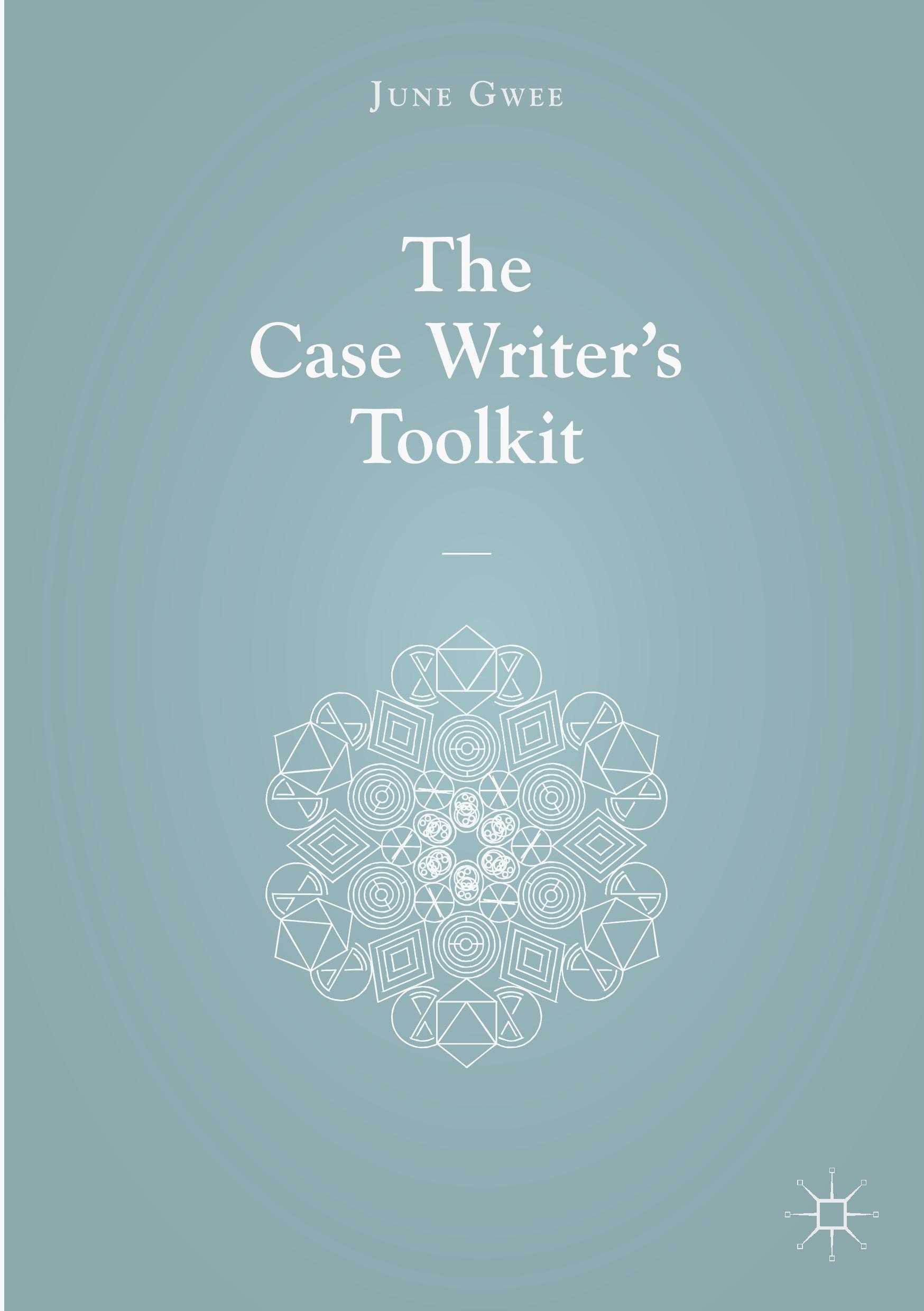 The Case Writer¿s Toolkit