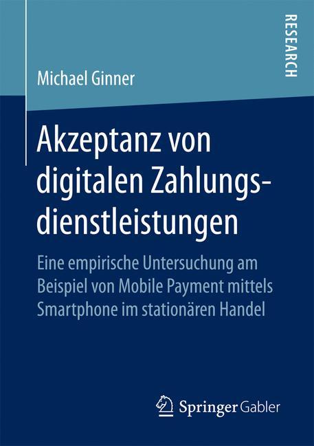 Akzeptanz von digitalen Zahlungsdienstleistungen