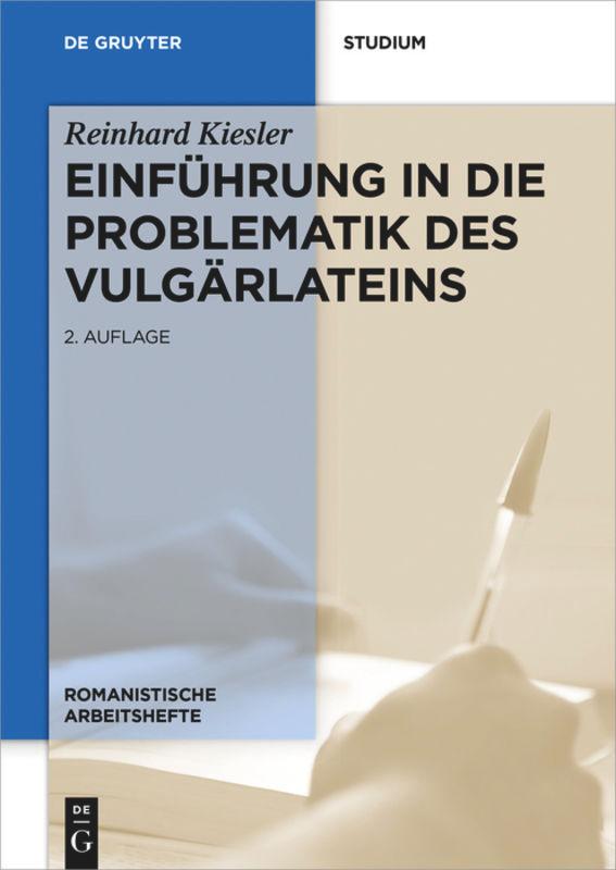 Einführung in die Problematik des Vulgärlateins