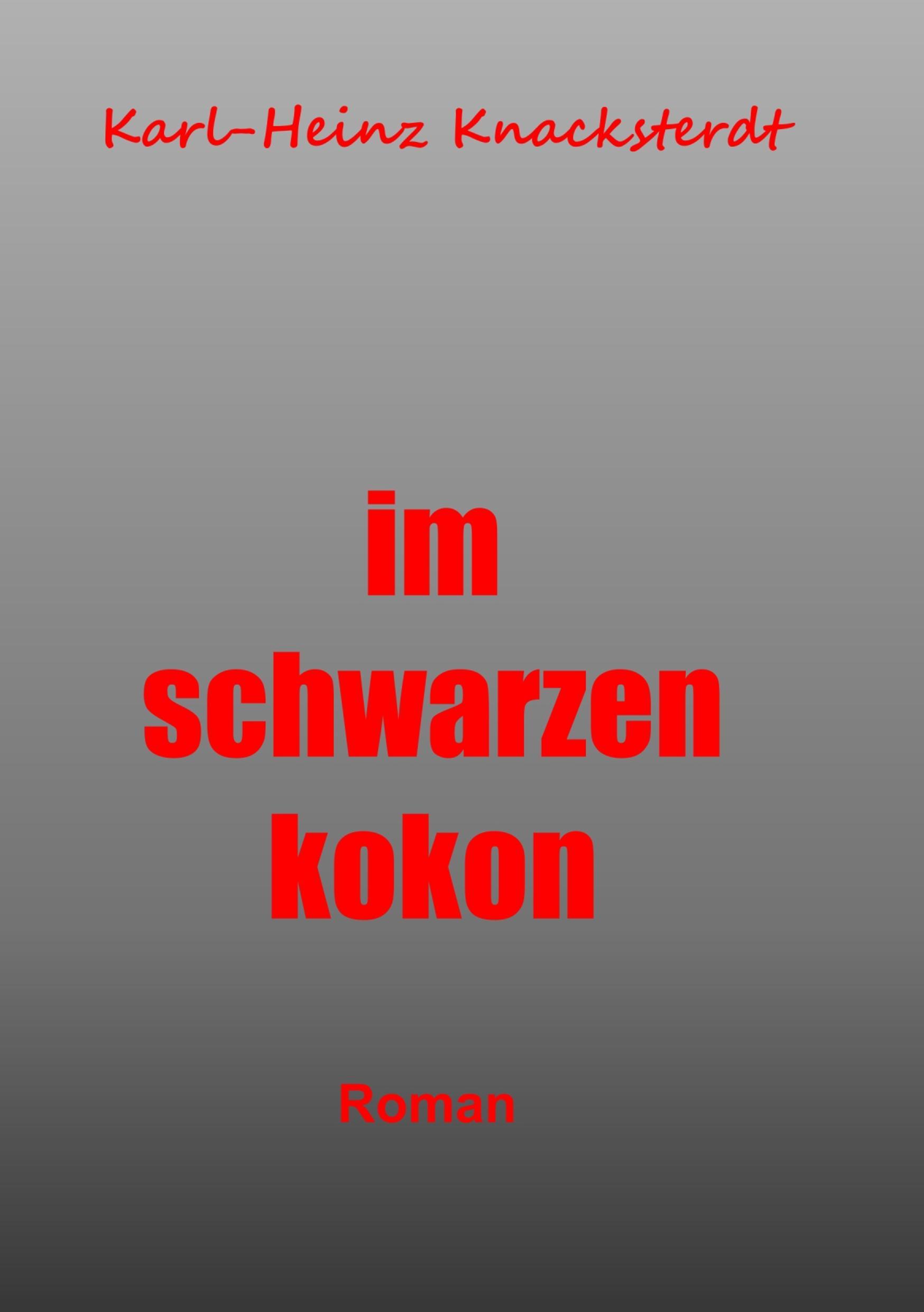 Im schwarzen Kokon