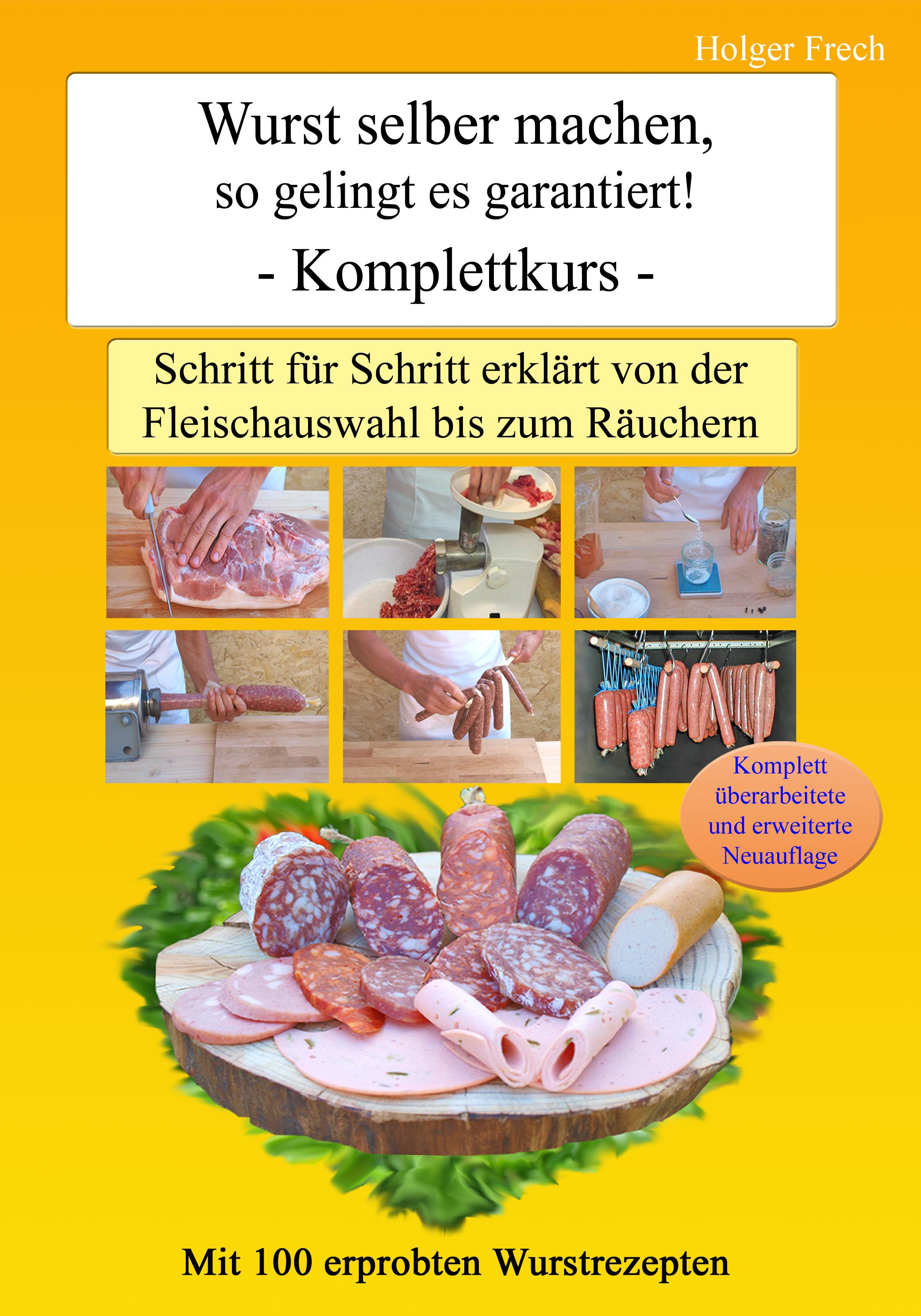 Wurst selber machen, so gelingt es garantiert!