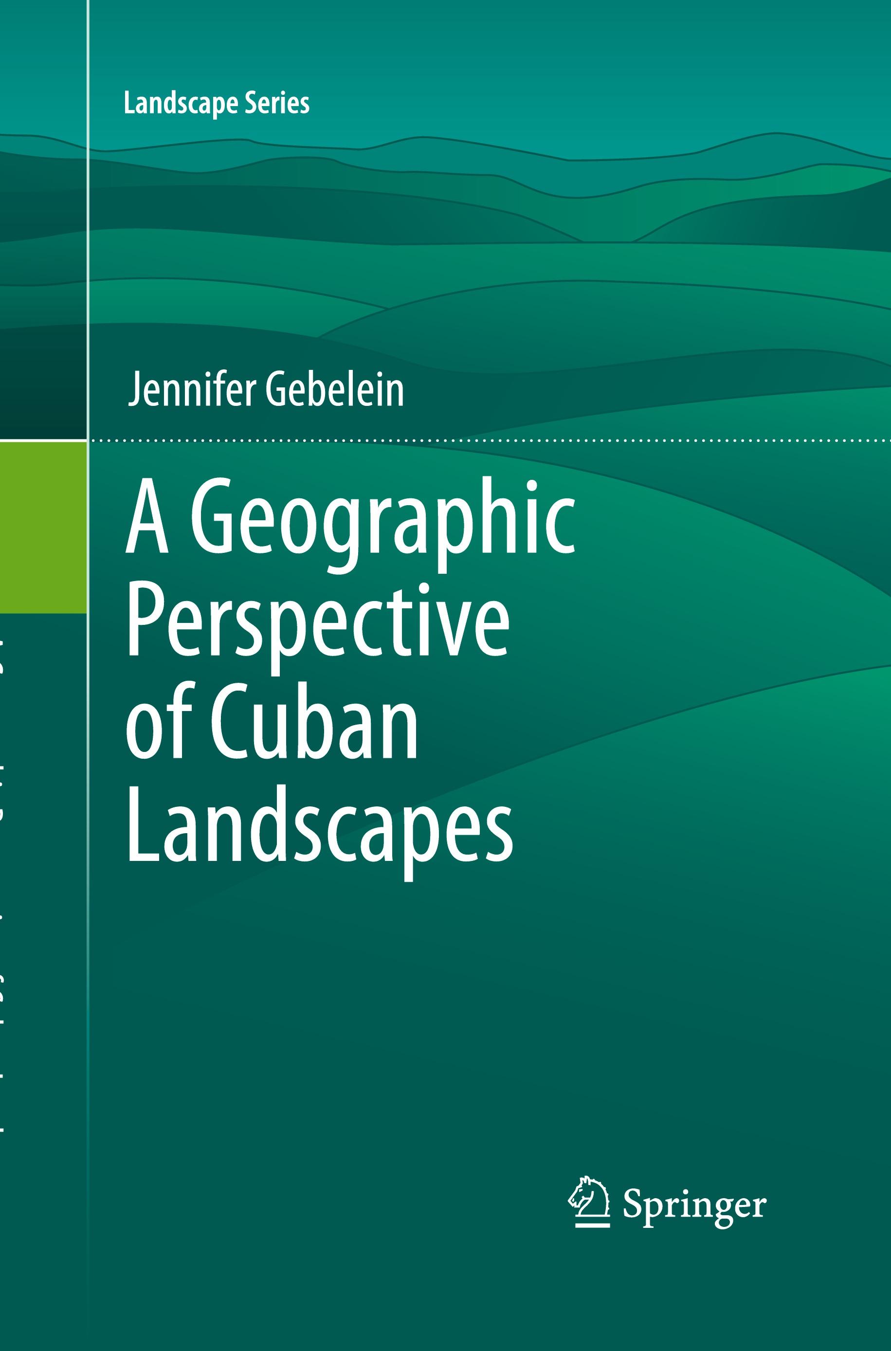 A Geographic Perspective of Cuban Landscapes