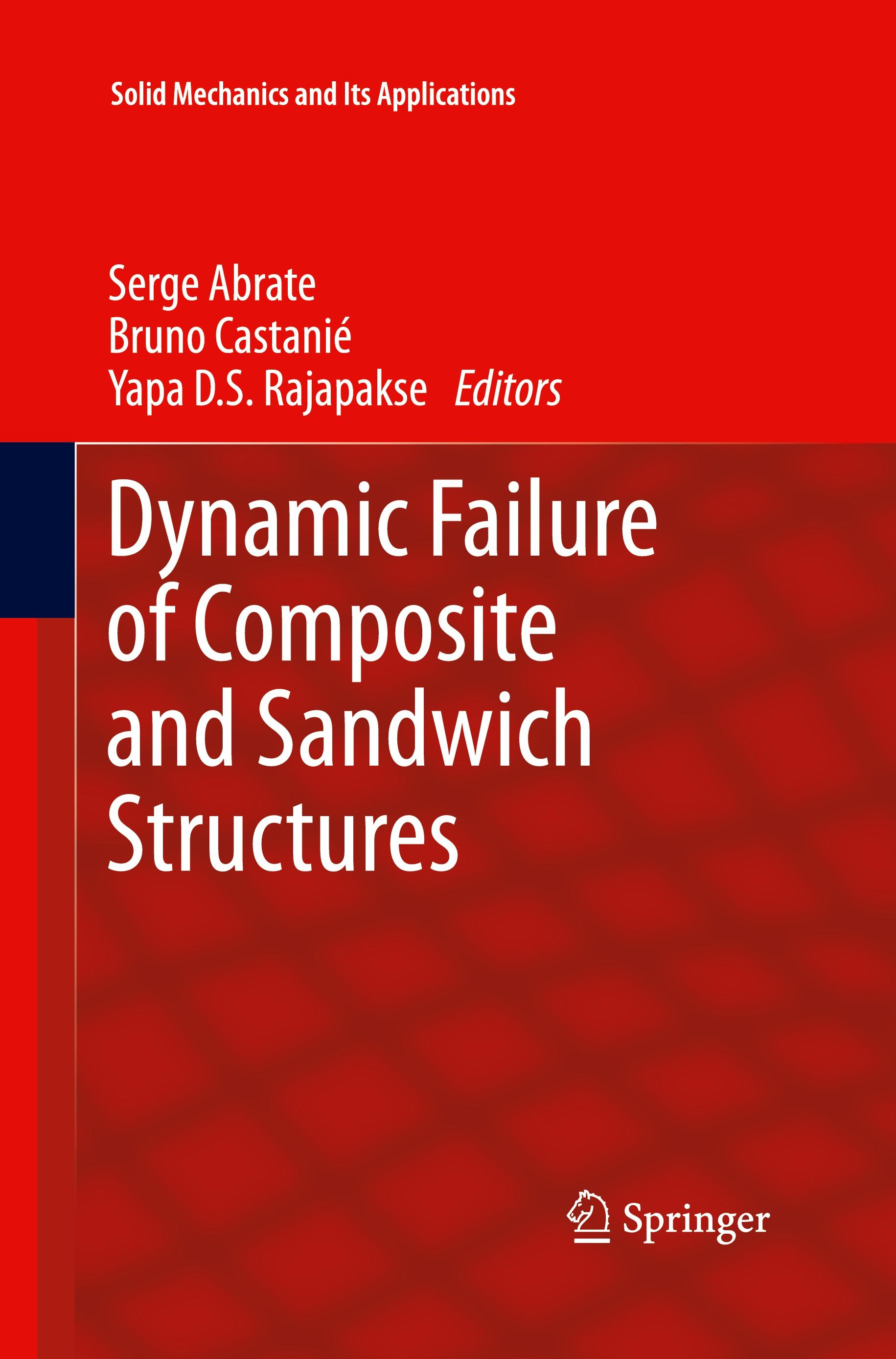 Dynamic Failure of Composite and Sandwich Structures