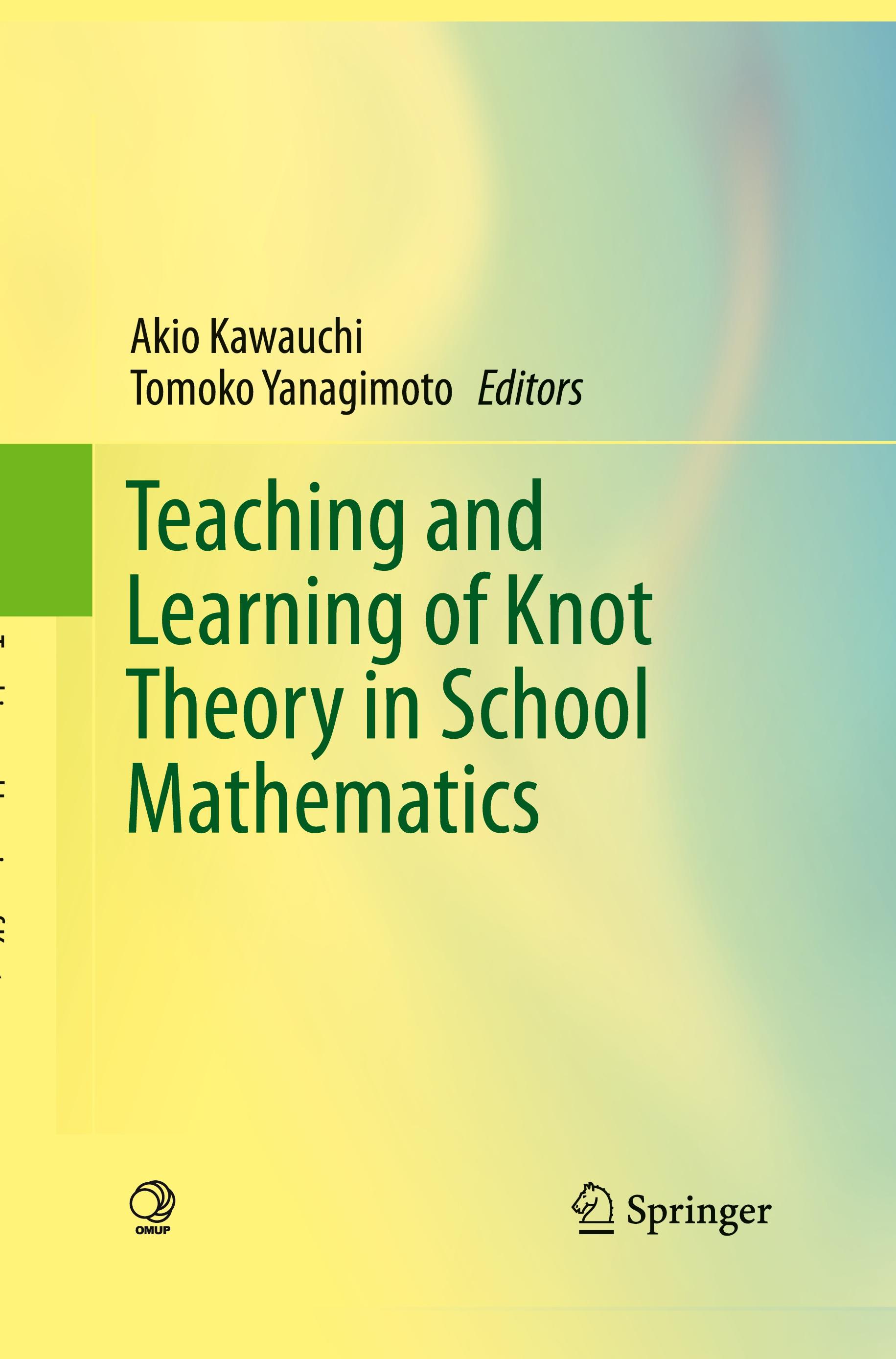 Teaching and Learning of Knot Theory in School Mathematics