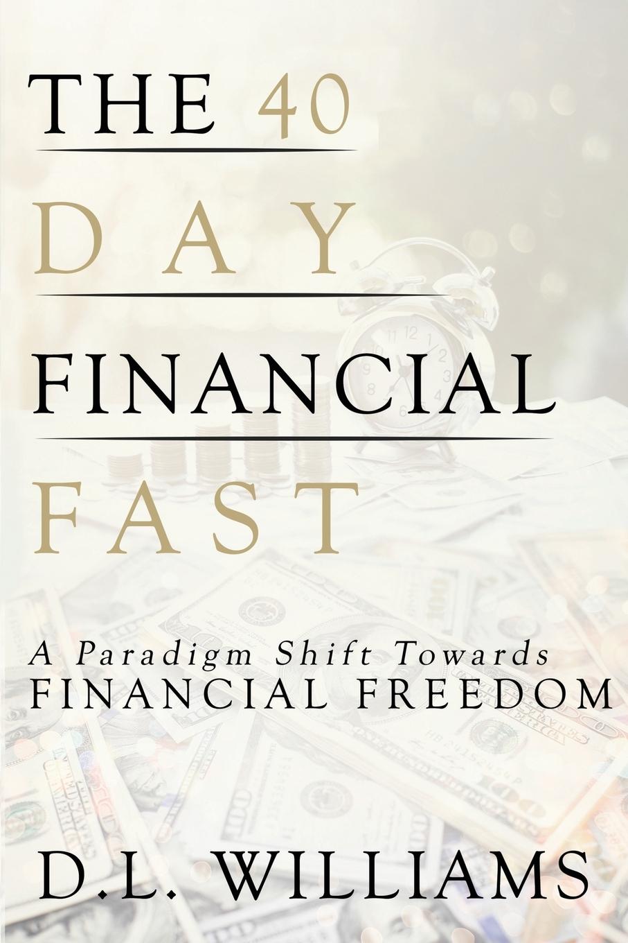 The 40 Day Financial Fast