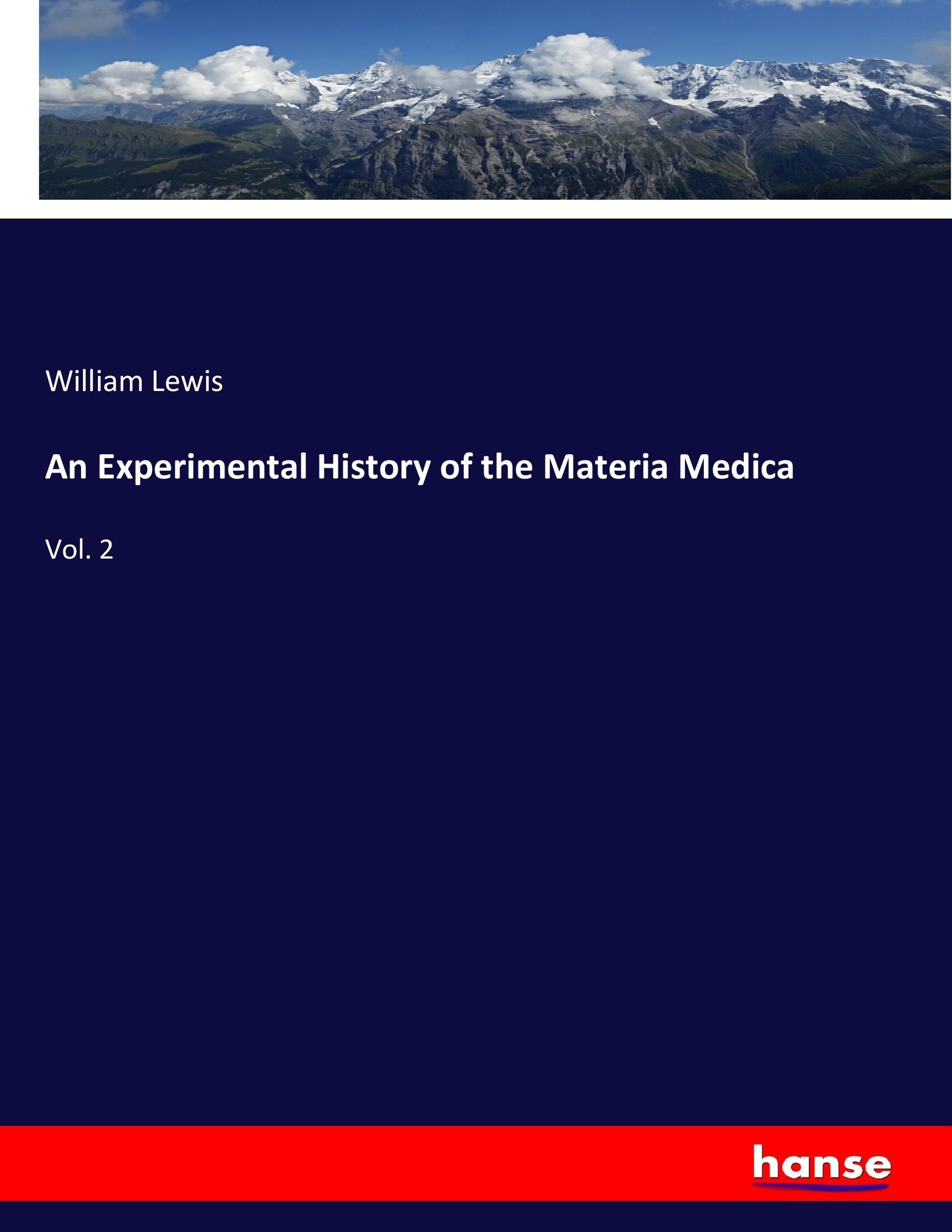 An Experimental History of the Materia Medica