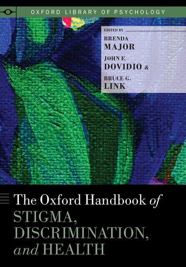 The Oxford Handbook of Stigma, Discrimination, and Health