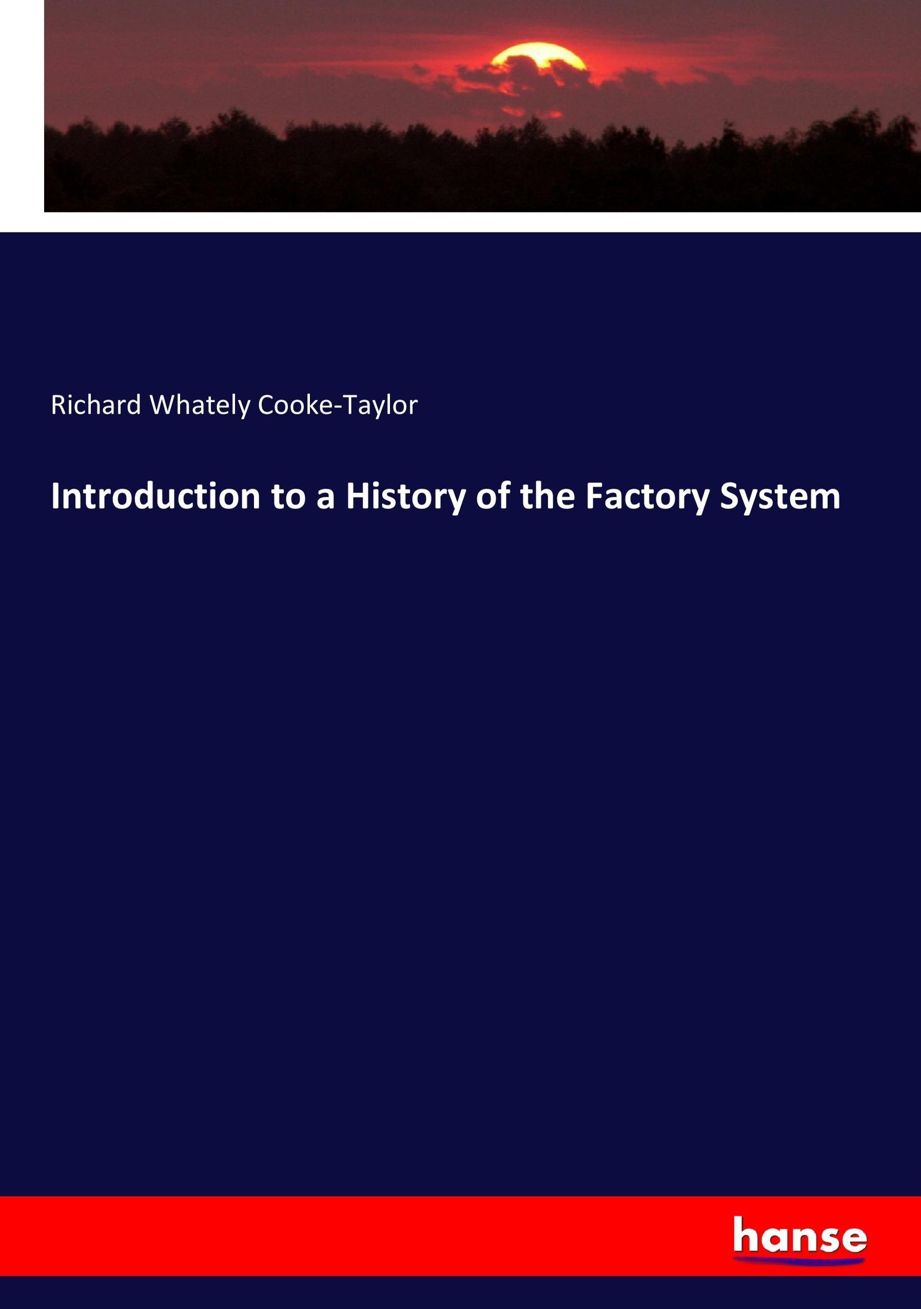 Introduction to a History of the Factory System