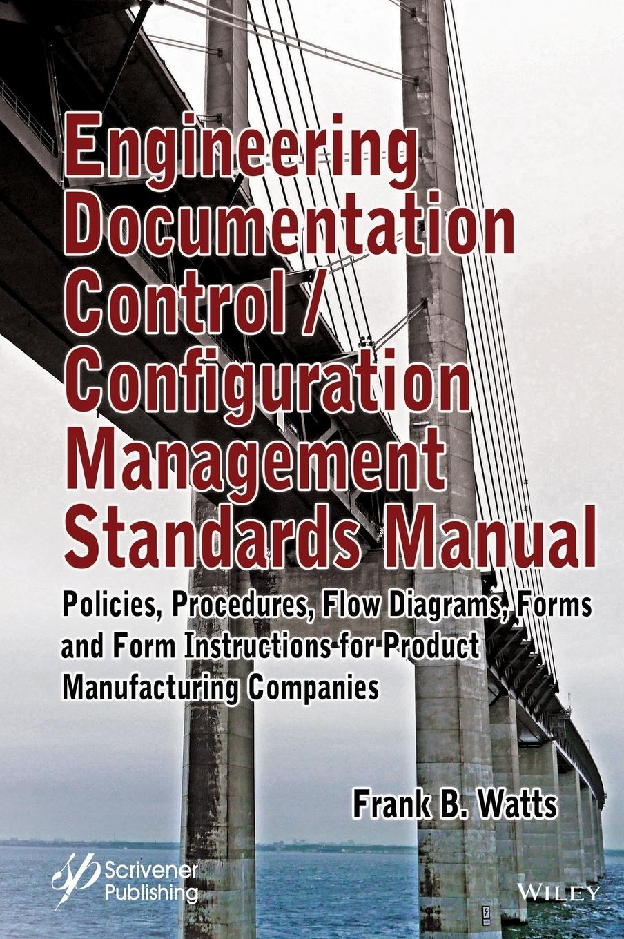 Engineering Documentation Control / Configuration Management Standards Manual