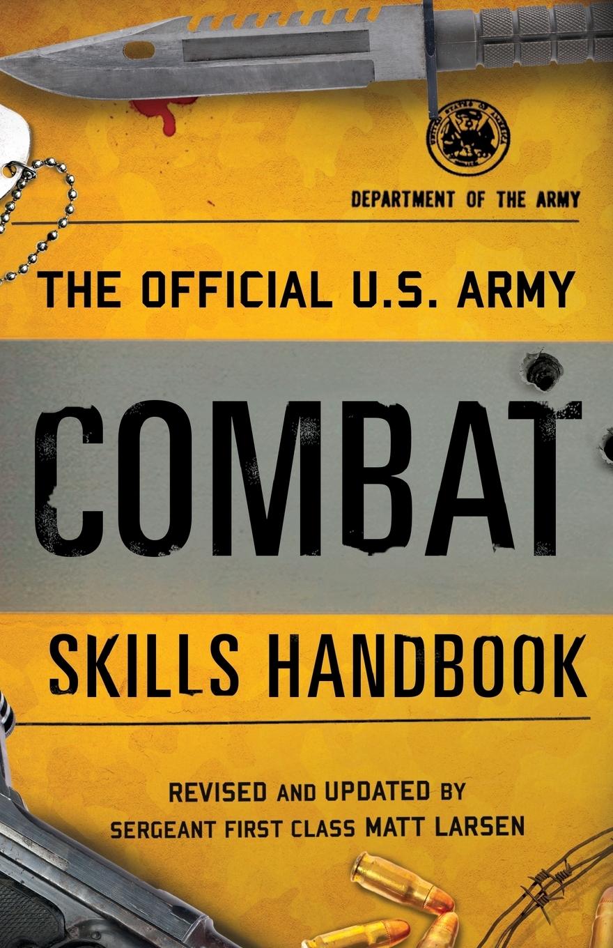 The Official U.S. Army Combat Skills Handbook