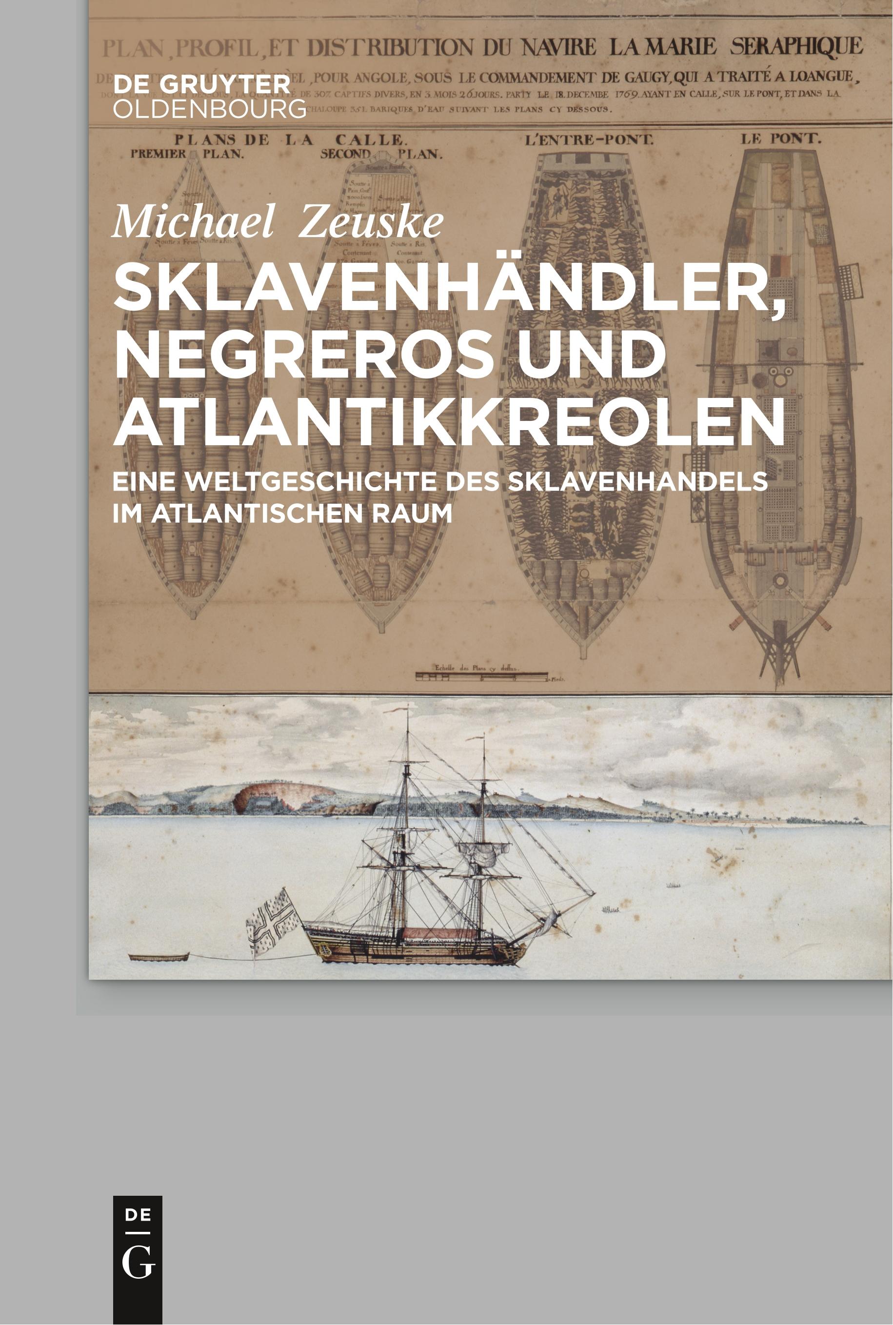 Sklavenhändler, Negreros und Atlantikkreolen