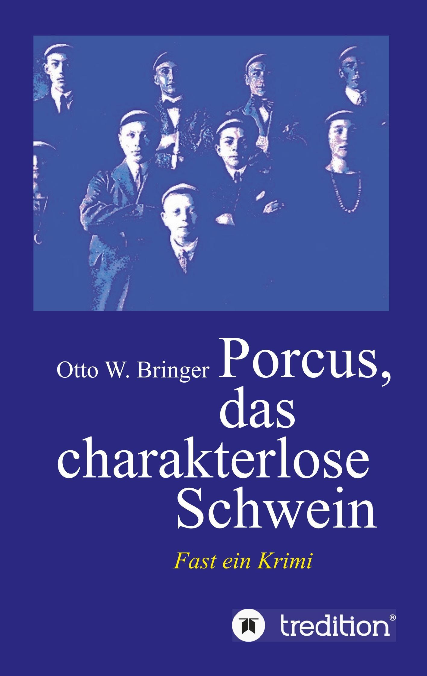 Porcus das charakterlose Schwein