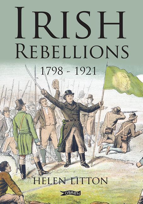 Irish Rebellions: 1798-1921