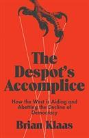 The Despot's Accomplice