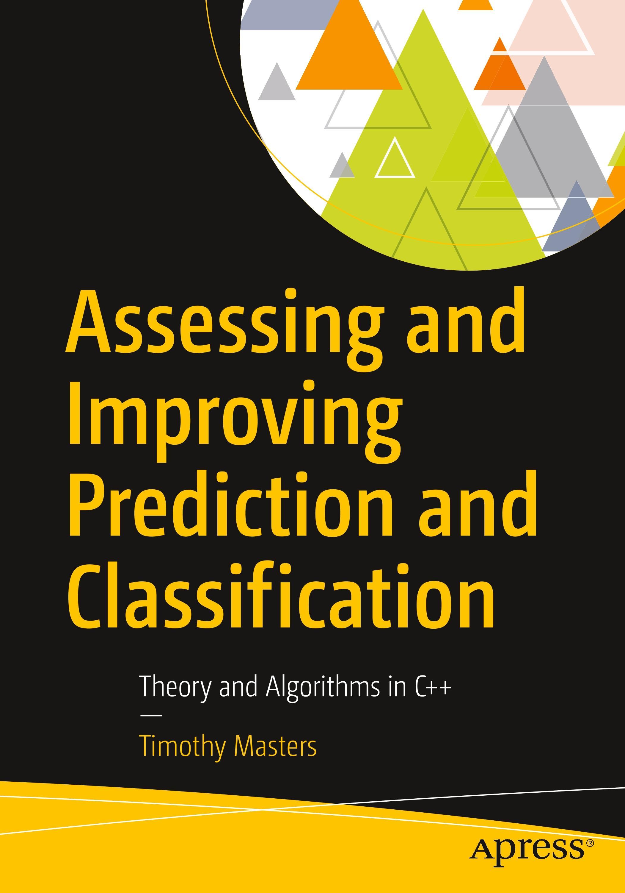 Assessing and Improving Prediction and Classification