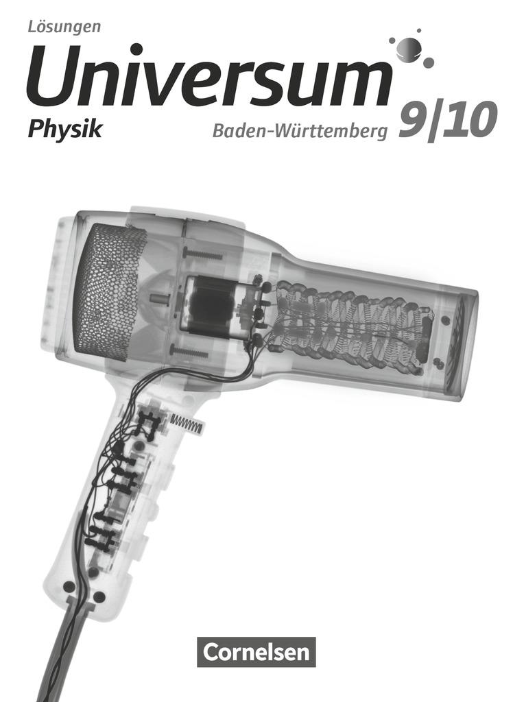 Universum Physik 9./10. Schuljahr - Gymnasium Baden-Württemberg - Lösungen zum Schülerbuch