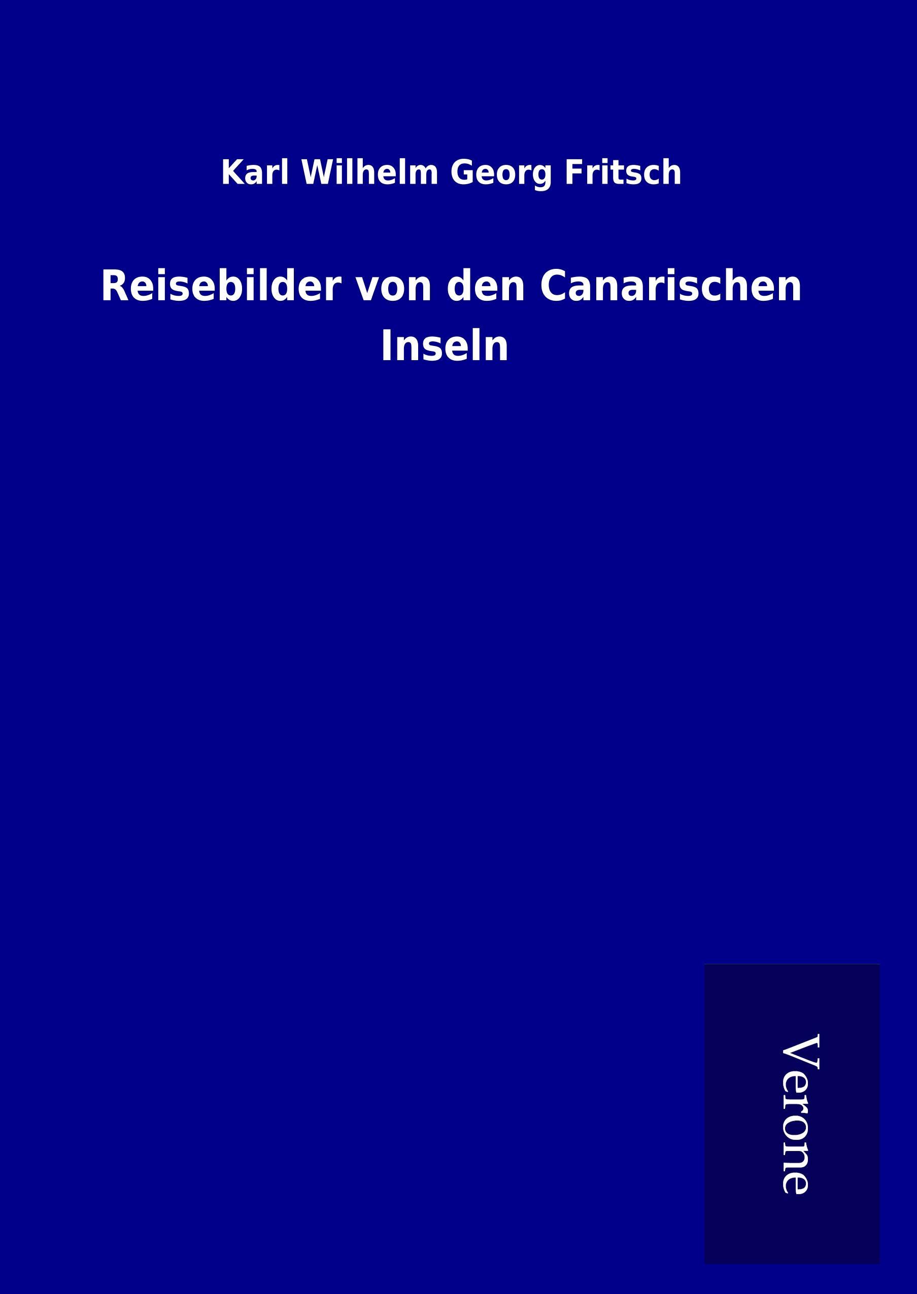 Reisebilder von den Canarischen Inseln