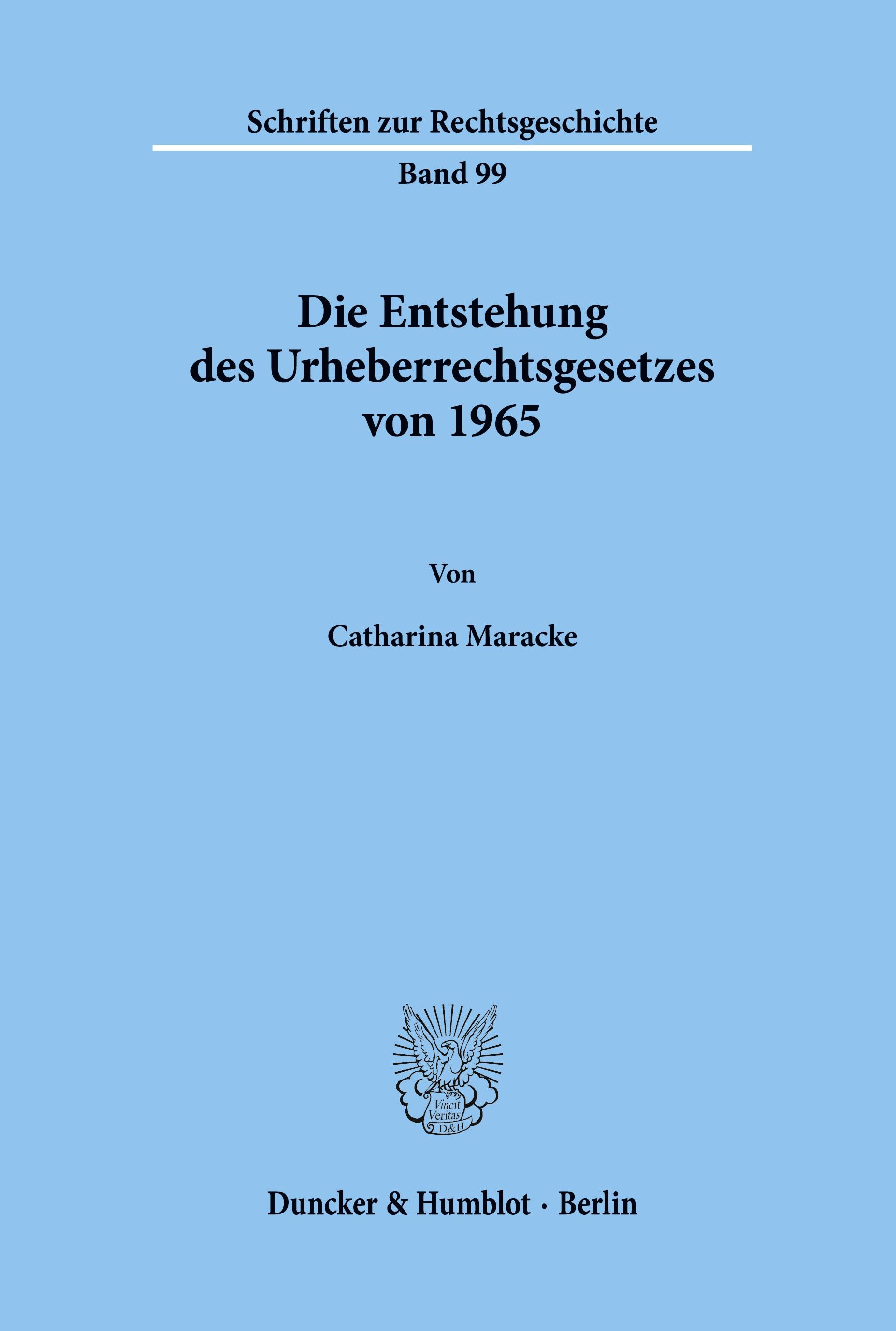 Die Entstehung des Urheberrechtsgesetzes von 1965.