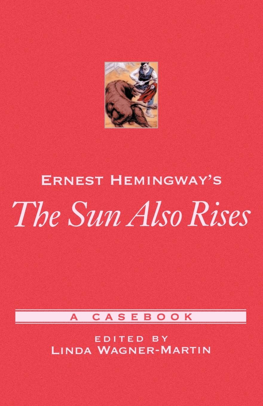 Ernest Hemingway's the Sun Also Rises