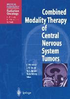 Combined Modality Therapy of Central Nervous System Tumors