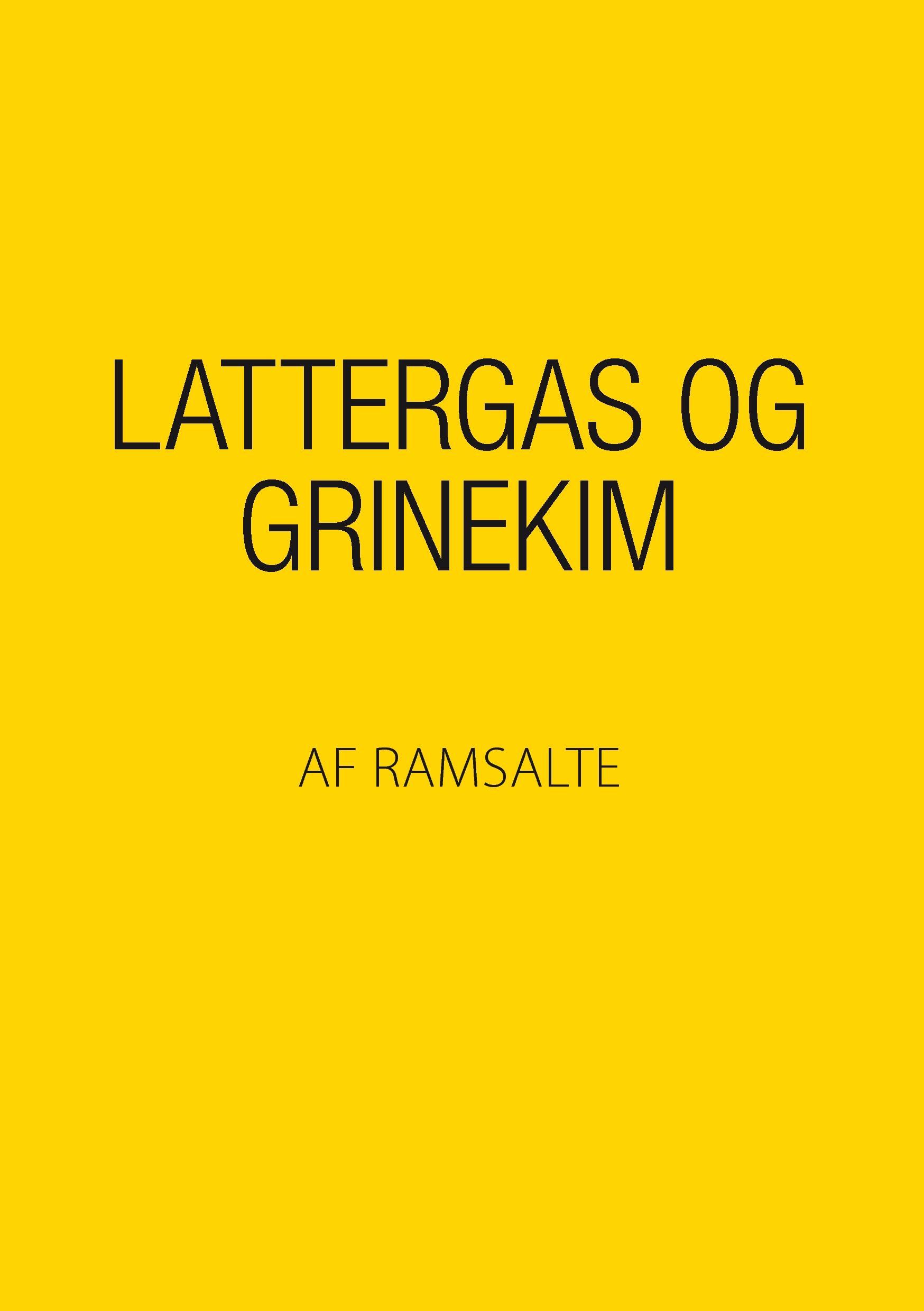 Lattergas og grinekim