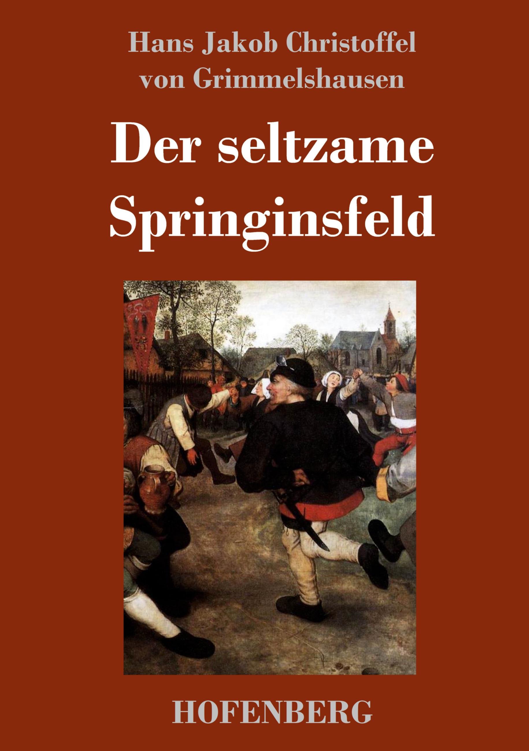 Der seltzame Springinsfeld