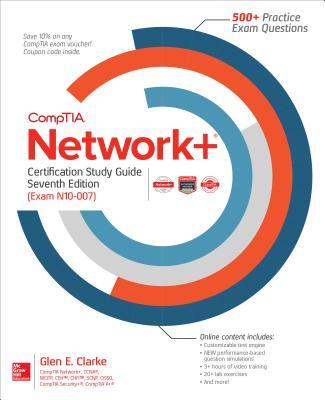 Comptia Network+ Certification Study Guide, Seventh Edition (Exam N10-007)