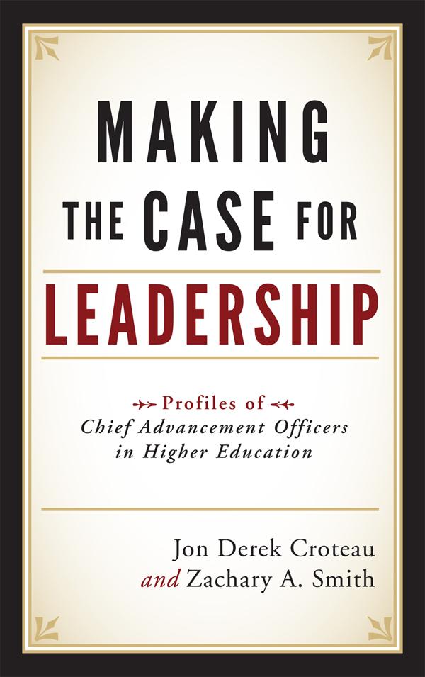 Making the Case for Leadership