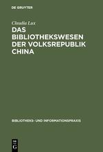 Das Bibliothekswesen der Volksrepublik China