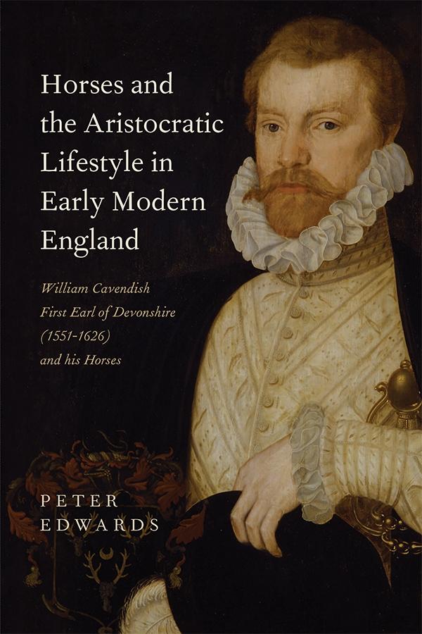 Horses and the Aristocratic Lifestyle in Early Modern England