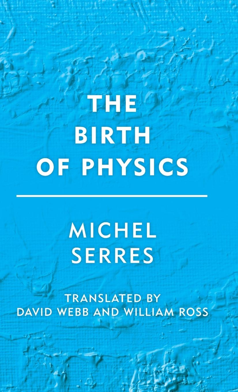 The Birth of Physics