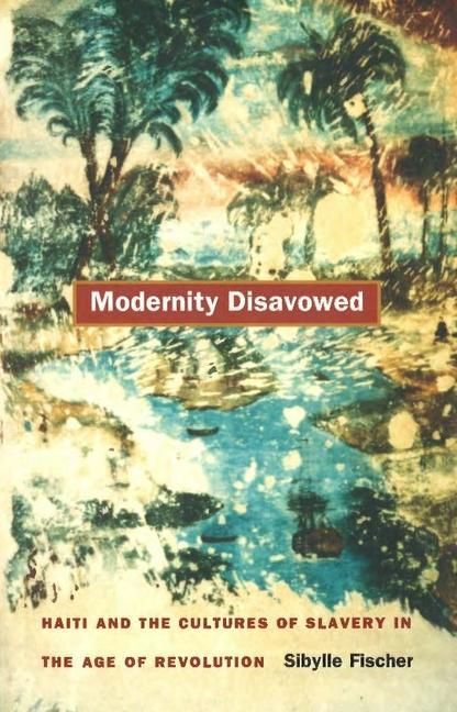 Modernity Disavowed