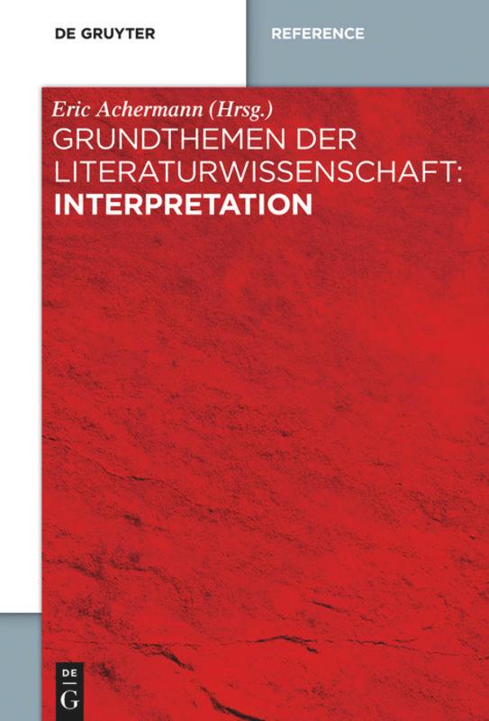 Grundthemen der Literaturwissenschaft: Interpretation