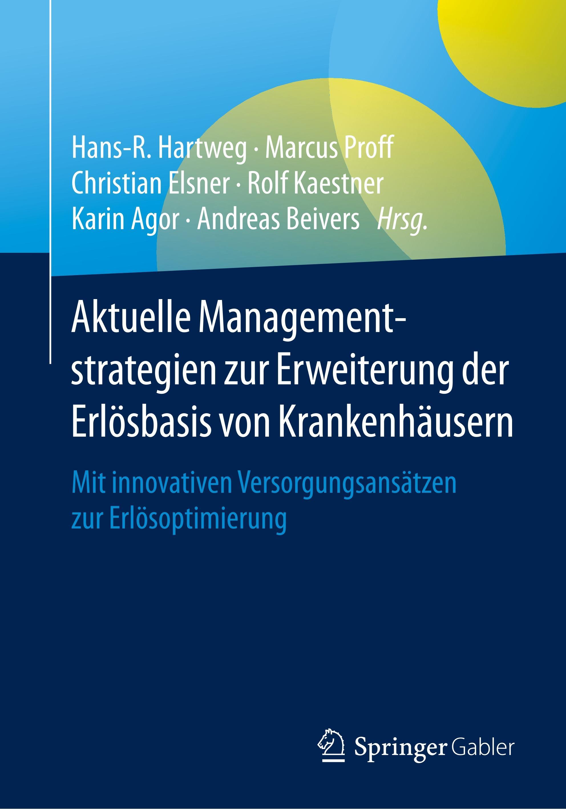 Aktuelle Managementstrategien zur Erweiterung der Erlösbasis von Krankenhäusern