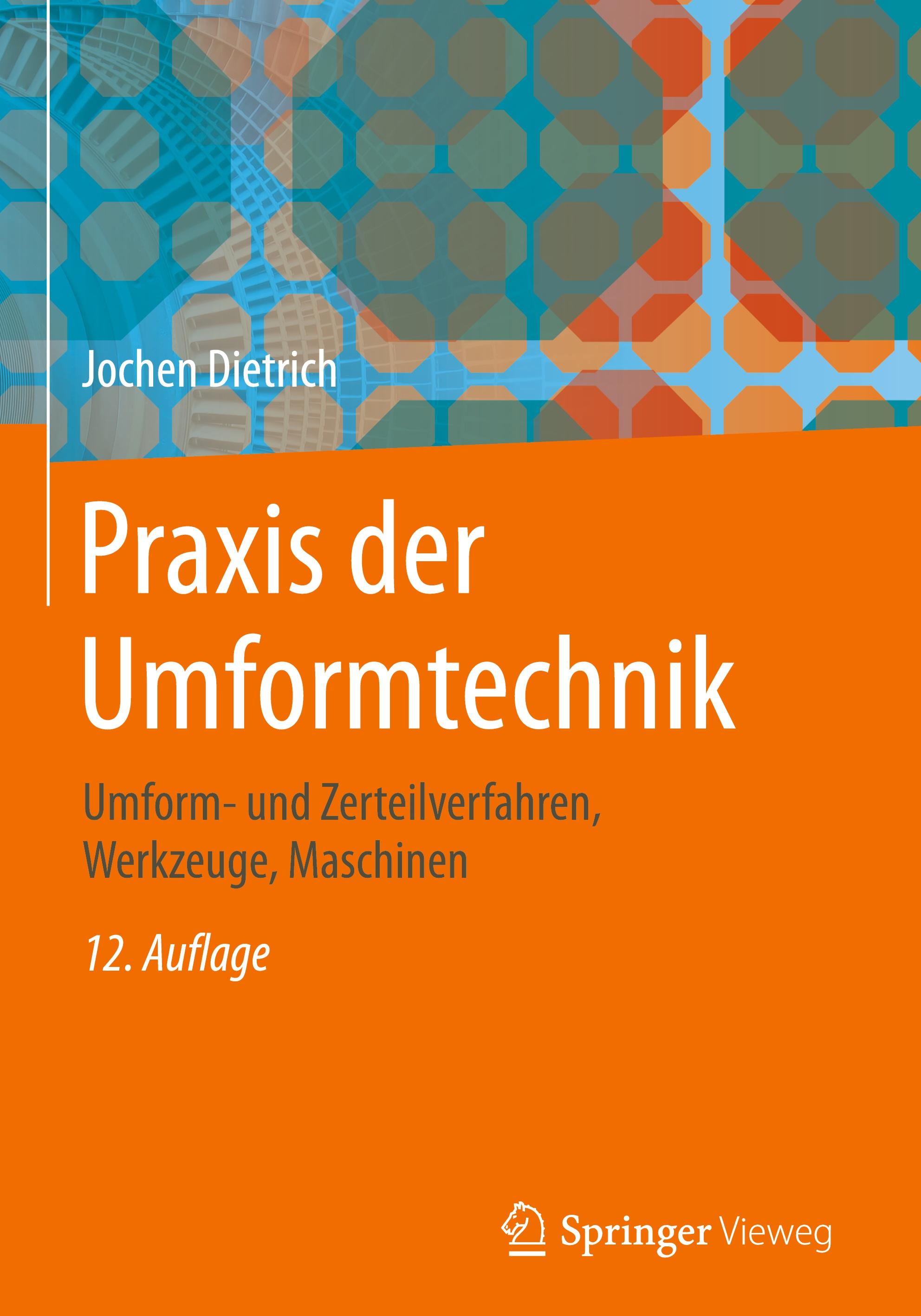 Praxis der Umformtechnik